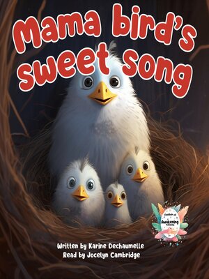 cover image of Mama bird's sweet song
